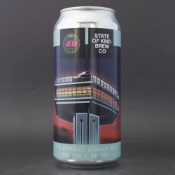 State of Kind x JIM BREW - It’s Actually A Spaceship, IPA, 5.4% - The Drop Brighton
