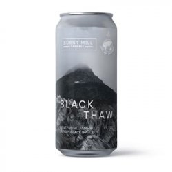 Burnt Mill Brewery Black Thaw Burnt Mill Brewery Black Thaw
