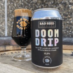 Bad Seed Brewing Doom Drip Bad Seed Brewing Doom Drip