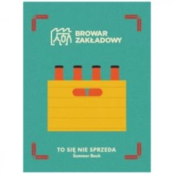Browar Zakładowy To Się Nie Sprzeda Browar Zakładowy To Się Nie Sprzeda