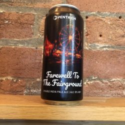 Pentrich Brewing Co. Farewell To the Fairground