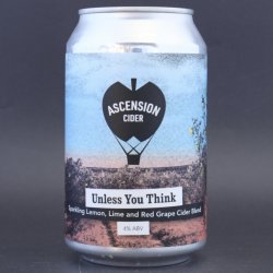Ascension Cider  Unless You Think