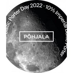 Baltic Porter Day 2022  Pöhjala - Craft Beer Dealer