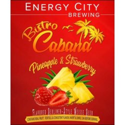 Bistro Cabana Pineapple & Strawberry  Energy City Brewing - Craft Beer Dealer