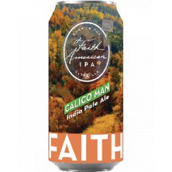 Faith American Brewing Calico Man IPA - Half Time