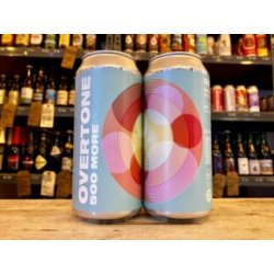 Overtone x New Bristol  500 More  New England Pale Ale - Wee Beer Shop
