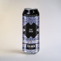 TEN MEN Stay Tuned NEIPA 0.5L - Rebrew