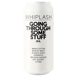 Whiplash- Going Through Some Stuff IPA 6.8% ABV 440ml Can - Martins Off Licence