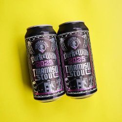 Northern Monk DARK AND WILD 2025 // EVIL TWIN, FACTORY, BEAK // TIRAMISU STOUT