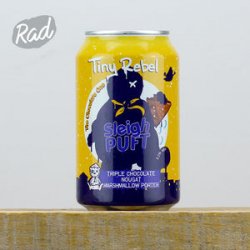 Tiny Rebel Sleigh Puft  The Chocolate One (BBE 070524) - Radbeer