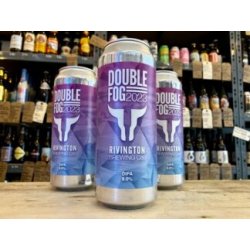 Rivington  Double Fog — Double IPA - Wee Beer Shop