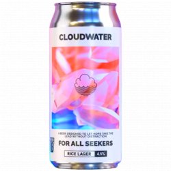Cloudwater Brew Co. For All Seekers
