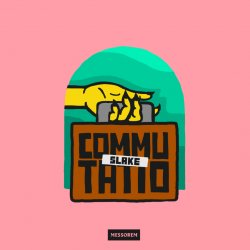 Messorem  Commutatio : Slake