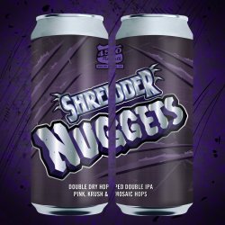 450 North Brewing Company Shredder Nuggets