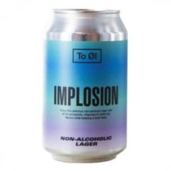 To Øl Implosion Lager