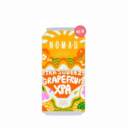 Nomad Brewing - Xtra Squeezy Grapefruit XPA - The Beer Barrel