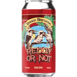 Range Brewing Reddy Or Not