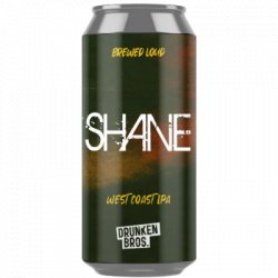 Drunken Bros Shane