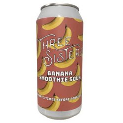 Three Sisters Banana Smoothie Sour 440ml - The Beer Cellar