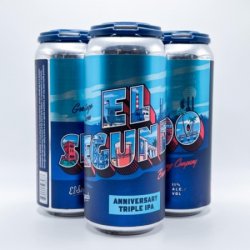 GREETINGS from El Segundo Anniversary TIPA - El Segundo Brewing Company