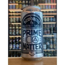 Newbarns Brewery Prime Matter