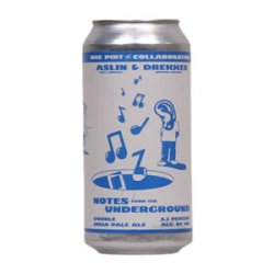 Aslin  Notes From The Underground (Drekker Collab) - Ales & Brews