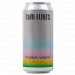 Two Flints - Tunnel Vision - 6%New England IPA Two Flints - Tunnel Vision - 6%New England IPA