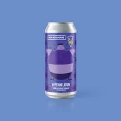 Hop Hooligans Hyperinflation