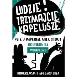 Brokreacja Ludzie Trzymajcie Kapelusze Woodford Bourbon BA - Sklep Impuls