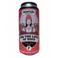 Frontaal Brewing Co. For the Love of Hops 