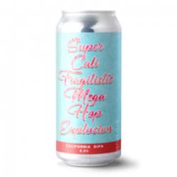 Super Cali Fragilistic Mega Hop Explosion, 8% - The Fuss.Club