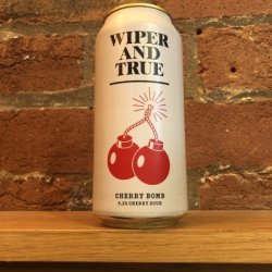 Wiper And True Cherry Bomb