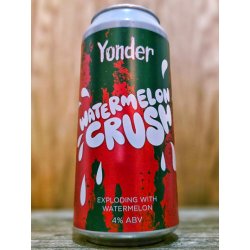 Yonder Brewing Watermelon Crush