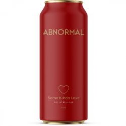 Abnormal Some Kinda Love DDH Imperial Red 16oz can - Bine & Vine