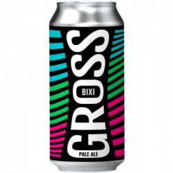 Bixi Gross                                                                                                  Pale Ale - OKasional Beer