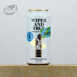 Wiper & True x Donzoko Birthday Beer No.3 - Helles - Radbeer