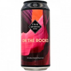 FrauGruber  On the Rocks - Rebel Beer Cans