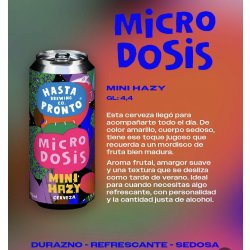 Hasta Pronto Microdosis (Mini Hazy IPA) Hasta Pronto Microdosis (Mini Hazy IPA)