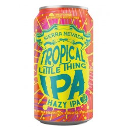 Sierra Nevada Brewing Co. Tropical Little Thing Sierra Nevada Brewing Co. Tropical Little Thing