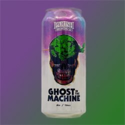 PARISH BREWING Ghost In The Machine 0,47l - Biertipp