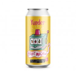 Yonder Brewing Fruit Machine Yonder Brewing Fruit Machine