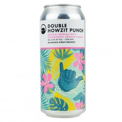 Alvarado Street Double Howzit Punch Sour - CraftShack