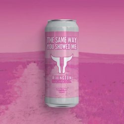 Rivington - Same Way You Showed Me - 4.5% DDH Pale - 500ml Can - The Triangle