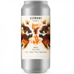 Verdant Brewing Co I Will Need Your Signature