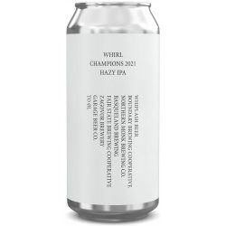 To Øl - Whirl Champions 2021 Hazy IPA 7.5% ABV 440ml Can - Martins Off Licence