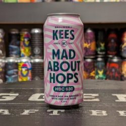 Brouwerij Kees Mad About Hops - HBC 630