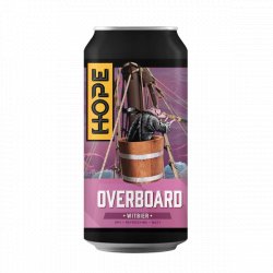 Hope Beer Overboard
