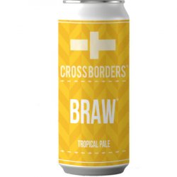 Cross Borders, Braw  Hazy Pale, 440ml Can - The Fine Wine Company