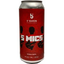 5e Baron 5 Mics - Ma Soif