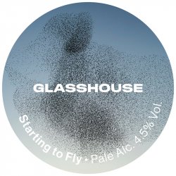 GlassHouse Beer Co Starting To Fly